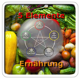 5 Elemente Ernährung oder Ernahrung nach den 5 Elementen